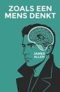 James Allen - zoals een mens denkt