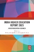 Pradeep Kumar Misra, Anupam Pachauri - India Higher Education Report 2023 Higher Education Research