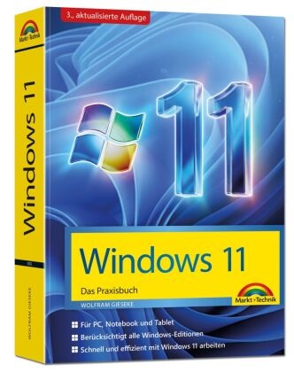 Wolfram Gieseke - Windows 11 Praxisbuch - 3. Auflage. Für Einsteiger und Fortgeschrittene - komplett erklärt