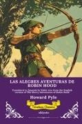 Howard Pyle - LAS ALEGRES AVENTURAS DE ROBIN HOOD | Spanish Version of Robin Hood
