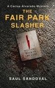Saul Sandoval - The Fair Park Slasher