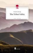 Michelle Baulig - The Tribut Valley. Life is a Story - story.one