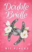 Rii Finley - Double Bridle