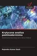 Rajendra Kumar Dash - Krytyczna analiza postmodernizmu Alchemiczna interpretacja serii o Harrym Potterze