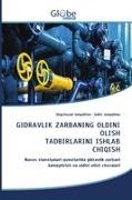 Sobir Jonqobilov, Ulug'murad Jonqobilov - GIDRAVLIK ZARBANING OLDINI OLISH TADBIRLARINI ISHLAB CHIQISH Nasos stansiyalari quvurlarida gidravlik zarbani kamaytirish va oldini olish choralari