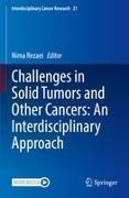 Nima Rezaei - Challenges in Solid Tumors and Other Cancers: An Interdisciplinary Approach