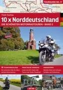 Frank Sachau, Stephan Fennel - 10 x Norddeutschland (Band 2) Die schönsten Motorradtouren
