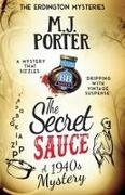 Mj Porter - The Secret Sauce An incredibly gripping historical 1940s mystery with a quirky twist