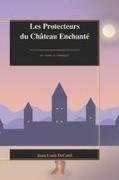 Jean-Louis Decatel - Les Protecteurs du Château Enchantée