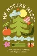 Jo Stewart, Stewart Jo - The Nature Reset Analog activities to reunite you with the great outdoors