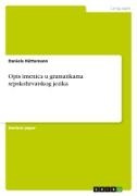 Daniela Hüttemann - Opis imenica u gramatikama srpskohrvatskog jezika