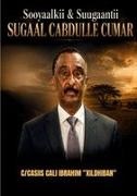 Abdulaziz "Xildhiban" - Sooyaalkii iyo Suugaantii Sugaal Cabdulle Cumar