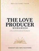Sebastian Whitestone - Reflections From The Love Producer A Sincere Path To Intellectual Development