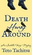 Teto Tachitsu, Ella Martin - Death Hangs Around An Izabella Varga Mystery