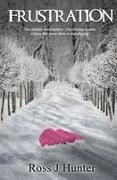 Ross J Hunter - Frustration