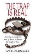 Angel Billingsley - The Trap is Real Exposing shenanigans used by Satan to deceive the people of God