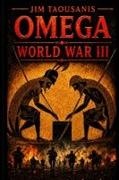 Jim Taousanis - Omega World War III