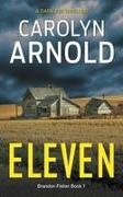Carolyn Arnold - Eleven A Dark FBI Thriller