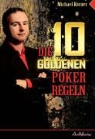 Michael Körner - Die 10 goldenen Pokerregeln