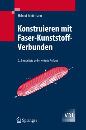 Helmut Schürmann - Konstruieren mit Faser-Kunststoff-Verbunden