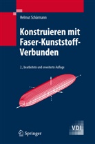 Helmut Schürmann - Konstruieren mit Faser-Kunststoff-Verbunden