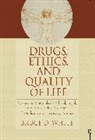 Bruce White, Bruce (Children''''s Health Center White, Bruce D. White, Bruce White, White Bruce - Drugs, Ethics, and Quality of Life