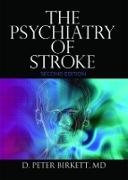 D. Peter Birkett, D. Peter (Columbia/New York State Geriatric Psychiatry Fellowship Program) Birkett,  Birkett D. Peter - The Psychiatry of Stroke