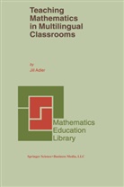 J B Adler, J. B. Adler, J.B. Adler - Teaching Mathematics in Multilingual Classrooms