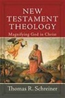 Thomas R Schreiner, Thomas R. Schreiner - New Testament Theology