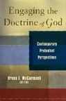 Bruce L. McCormack, Bruce L. (EDT) McCormack, Bruce L McCormack, Bruce L. McCormack - Engaging the Doctrine of God
