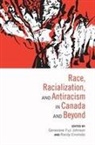 Genevieve Fuji Johnson, Genevieve Enomoto Fuji Johnson, Genevieve Fuji Johnson, Genevieve Fuji (EDT)/ Enomoto Johnson, Genevieve Fuji Enomoto Johnson, Randy Enomoto... - Race, Racialization, and Antiracism in Canada and Beyond
