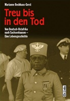 Bechhaus-Gerst, Marianne Bechhaus-Gerst - Treu bis in den Tod