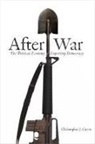 Christopher Coyne, Christopher J Coyne, Christopher J. Coyne - After War