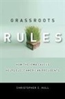 Hull, Christopher C Hull, Christopher C. Hull - Grassroots Rules
