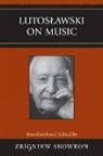 Zbigniew (EDT) Skowron, Zbigniew Skowron - Lutoslawski on Music