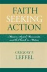 Gregory P. Leffel - Faith Seeking Action