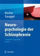 Gauggel, Siegfried Gauggel, Kirche, Til Kircher, Tilo Kircher, Siegfried Gauggel... - Neuropsychologie der Schizophrenie