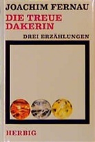 Joachim Fernau - Die treue Dakerin