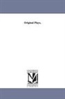 W. S. (William Schwenck) Gilbert, William Schwenck Gilbert, William Schwenk Gilbert - Original Plays