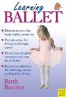 K Barth, Kathrin Barth, Katrin Barth, S Romer, Sigrid Romer - Learning Ballet