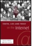 Adam Joinson, Adam (The Open University Joinson, Joinson Adam, Monica T Whitty, Monica T. Whitty, Monica T. (Queen's University Belfast) Whitty... - Truth, Lies and Trust on the Internet