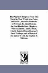 John Bunyan - The Pilgrim's Progress from This World to That Which Is to Come. Delivered Under the Similitude of a Dream. by John Bunyan. the Text Divided Into Chap