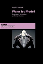 Ingrid Loschek - Wann ist Mode?