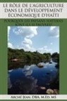 Arch Jean, Arche Jean - Role De L'agriculture Dans Le Developpement Economique D'haiti