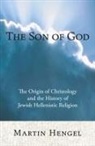 Martin Hengel, Martin/ Bowden Hengel - The Son of God