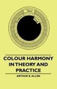 Arthur B. Allen - Colour Harmony in Theory and Practice