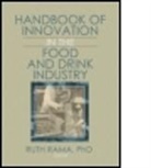 Lynn Mytelka, Ruth (EDT) Rama, Ruth Rama, Rama Ruth - Handbook of Innovation in the Food and Drink Industry