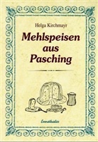 Helga Kirchmayr, Helga Kirchmeyer - Mehlspeisen aus Pasching