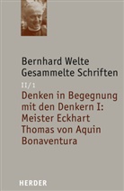 Bernhard Welte, Bernhard (Prof. Dr Welte, Arbeitsbereich Christliche Religionsphilosophie d. Theologischen Fakultät d. Albert-Ludwigs-Universität Freiburg, Bernhard-Welte-Gesellschaft, Bernhard Casper, Markus Enders (Professor) - Gesammelte Schriften - 2/1: Bernhard Welte Gesammelte Schriften