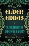 Benjamin Thorpe - The Elder Eddas of Saemund Sigfusson - Translated from the Original Old Norse Text into English